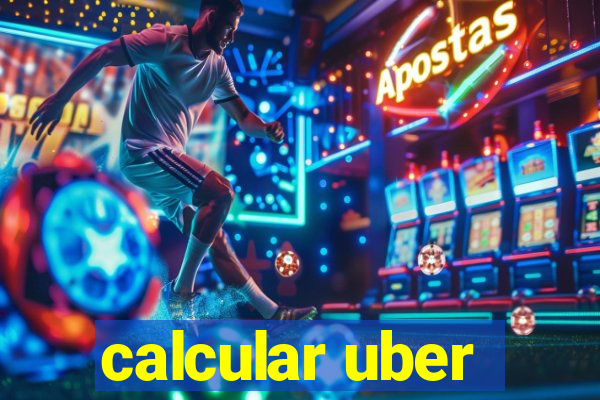 calcular uber